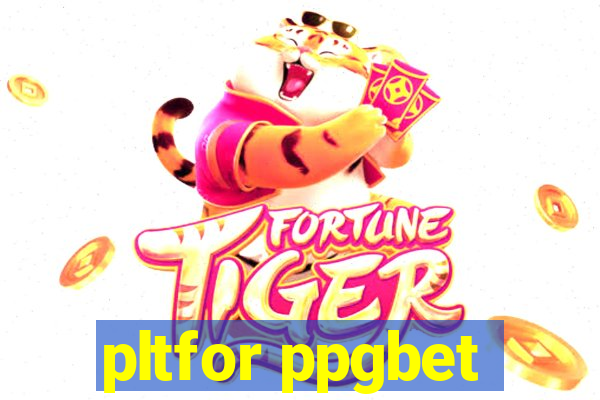 pltfor ppgbet